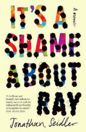 It's A Shame About Ray by Jonathan Seidler