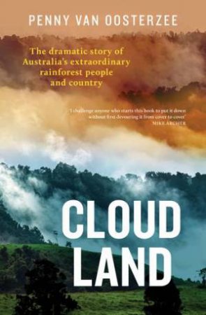 Cloud Land by Penny Van Oosterzee