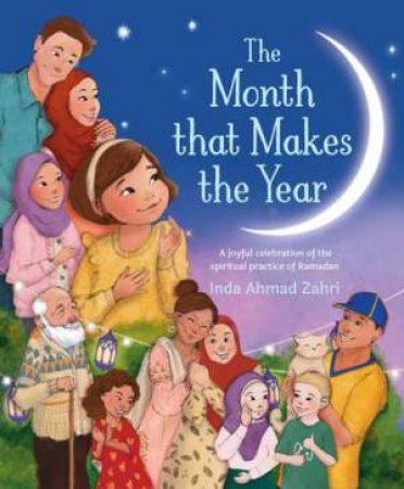 The Month That Makes The Year by Inda Ahmad Zahri