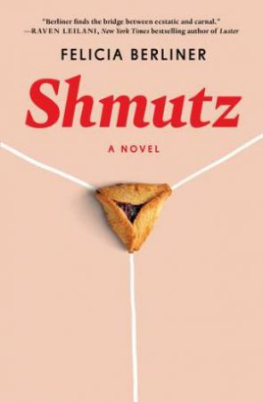 Shmutz by Felicia Berliner