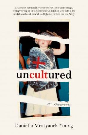 Uncultured by Daniella Mestyanek Young