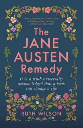 The Jane Austen Remedy by Ruth Wilson