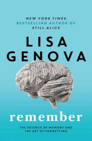 Remember by Lisa Genova