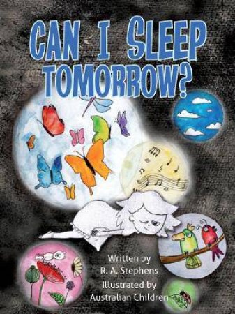 Can I Sleep Tomorrow? by RA Stephens