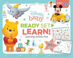 Disney Baby: Ready Set Learn! Learning Activity Pad by Various