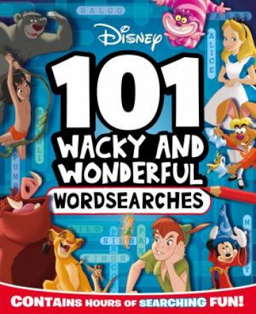 Disney: 101 Wacky And Wonderful Wordsearches by Various