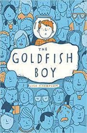 The Goldfish Boy by Lisa Thompson