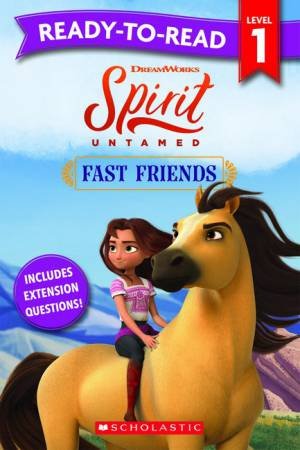 Spirit Untamed: Fast Friends - Ready-To-Read Level 1 by Various