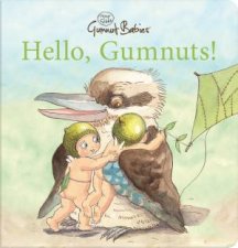 May Gibbs Gumnut Babies Hello Gumnuts