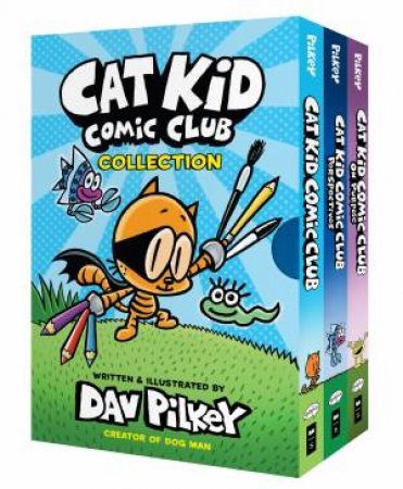 Cat Kid Comic Club 3- Book Collection by Dav Pilkey