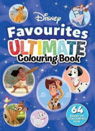 Disney Favourites: Ultimate Colouring Book by Various