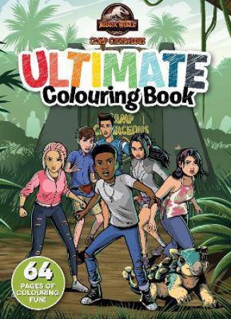 Camp Cretaceous: Ultimate Colouring Book by Various