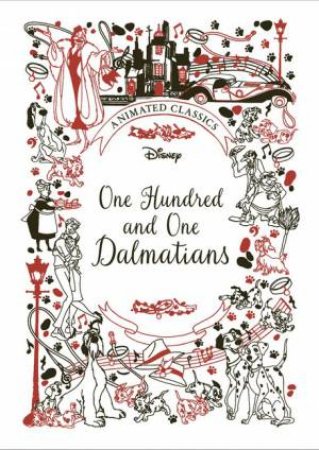 One Hundred And One Dalmatians: Animated Classics by Various