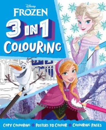 Frozen: 3 In 1 Colouring by Various