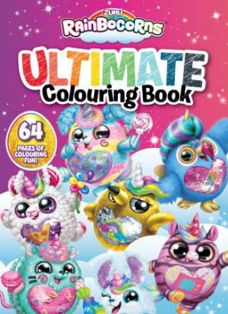 Rainbocorns: Ultimate Colouring Book by Various