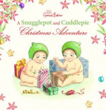 A Snugglepot And Cuddlepie Christmas Adventure