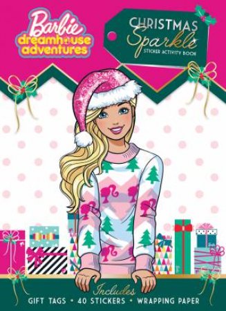 Barbie Dreamhouse Adventures: Christmas Sparkle Sticker Activity Book by Various