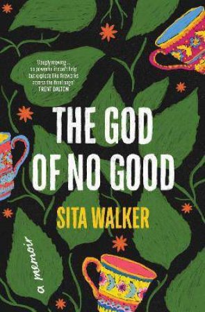 The God Of No Good by Sita Walker