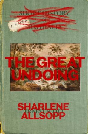 The Great Undoing by Sharlene Allsopp