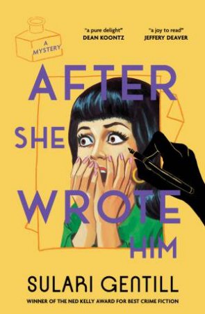 After She Wrote Him by Sulari Gentill