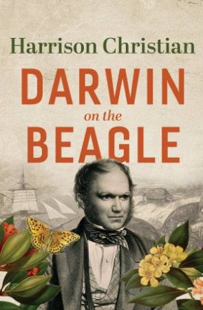 Darwin on the Beagle by Harrison Christian