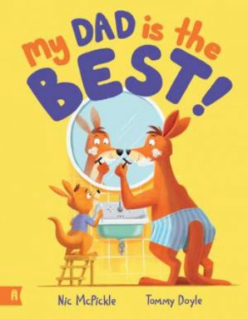 My Dad is the Best by Nic McPickle & Tommy Doyle