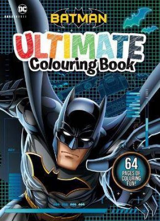 Batman: Ultimate Colouring Book by Various