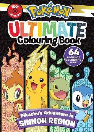 Pokmon Sinnoh Region: Ultimate Colouring Book by Various