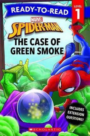 Spider-Man: The Case Of Green Smoke - Ready-To-Read Level 1 by Various