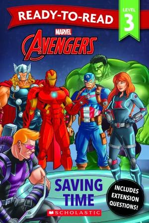 Avengers: Saving Time - Ready-to-Read Level 3 by Various