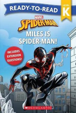 Spider-Man: Miles Is Spider-Man! - Ready-To-Read Level K by Various