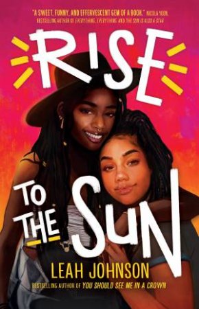 Rise To The Sun by Leah Johnson