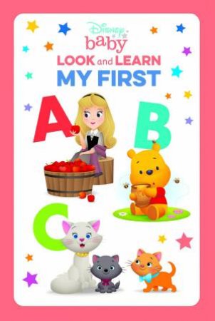 Disney Baby Look And Learn: My First ABC by Various