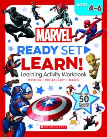 Marvel: Ready Set Learn! Learning Activity Workbook (Ages 4 - 6 Years) by Various