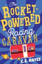 The RocketPowered Racing Caravan