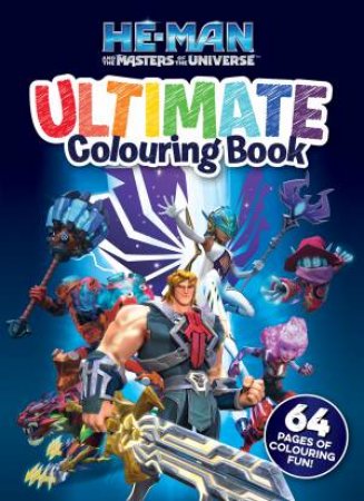 He-Man And The Masters Of The Universe: Ultimate Colouring Book by Various