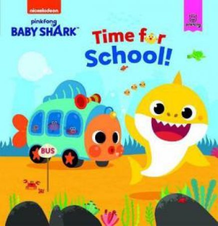 Baby Shark: Time For School! by Various