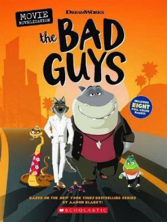 The Bad Guys: Movie Novel by Various