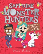 Beware of Sleeping Pixies Sapphire and the Monster Hunters 2