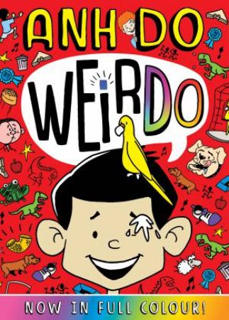 Weirdo #1 (Colour Edition) by Anh Do & Jules Faber