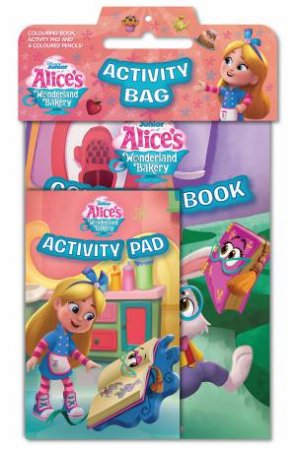 Alice's Wonderland Bakery: Activity Bag by Various