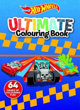 Hot Wheels: Ultimate Colouring Book by Various