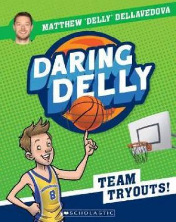 Team Tryouts by Matthew Dellavedova & Nathalie Ortega