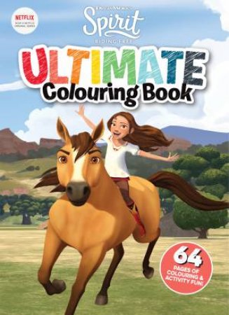 Spirit Riding Free: Ultimate Colouring Book by Various