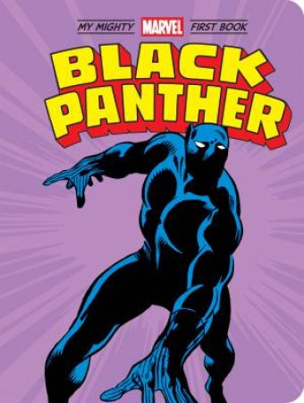 My Mighty Marvel First Book: Black Panther by Various