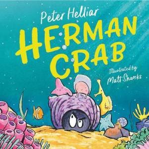 Herman Crab by Peter Helliar & Matt Shanks