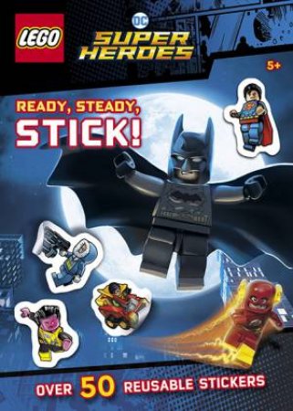 LEGO DC Superheroes: Ready, Steady, Stick! by Various