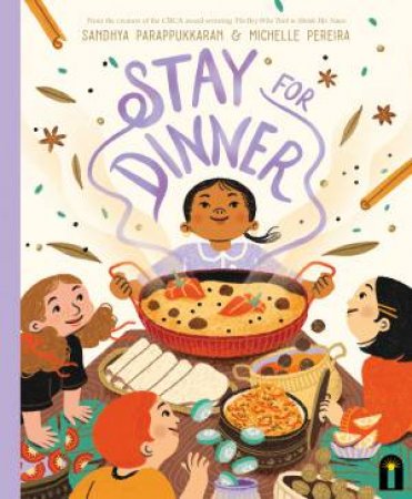 Stay For Dinner by Sandhya Parappukkaran & Michelle Pereira
