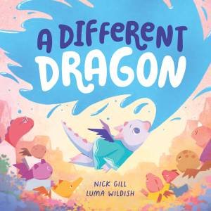A Different Dragon by Nick Gill & Luma Wildish