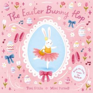 The Easter Bunny Hop by Toni D'Alia & Mimi Purnell